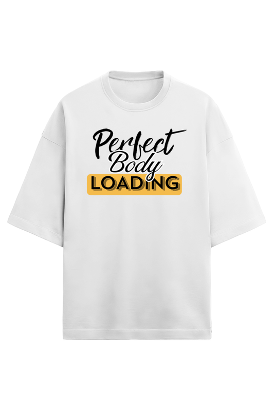 Perfect body typography oversized t-shirt